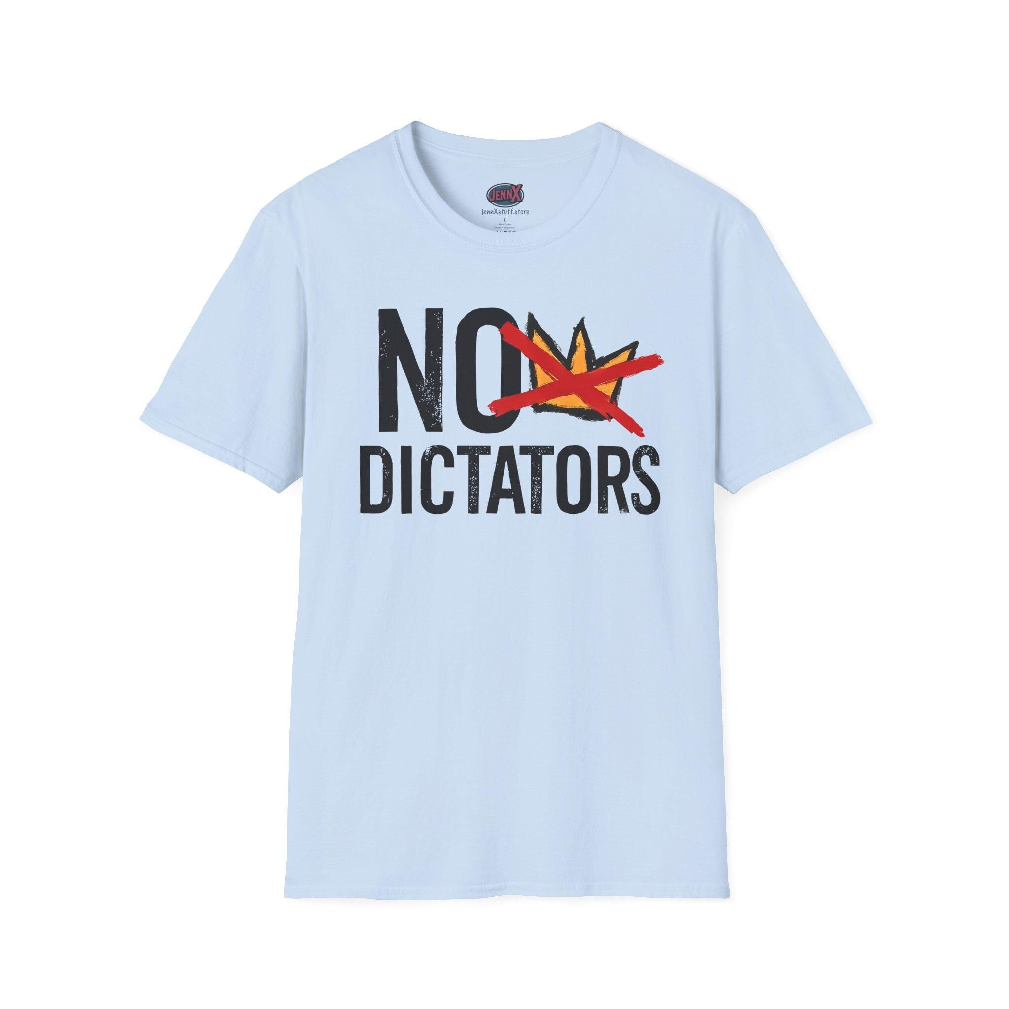 No Dictators T-Shirt | Anti-Authoritarian Protest Graphic Tee I Play on No Kings