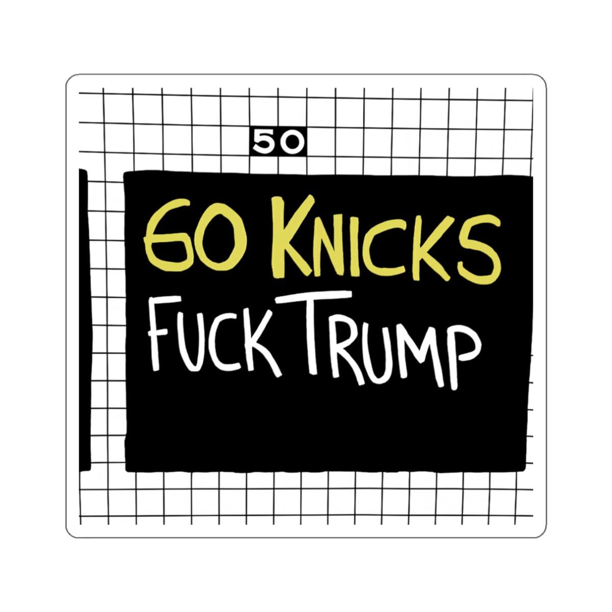 60 Knicks **ck Trump FDT Sticker | NBA Finals I The Perfect Summary for 2026 I Die-cut water-resistant